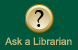 Ask a Librarian