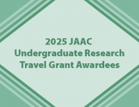2025 JAAC Undergraduate Research Travel Grant Awardees